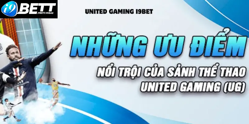 United Gaming I9BET thường nhận được lời khen có cánh từ thành viên