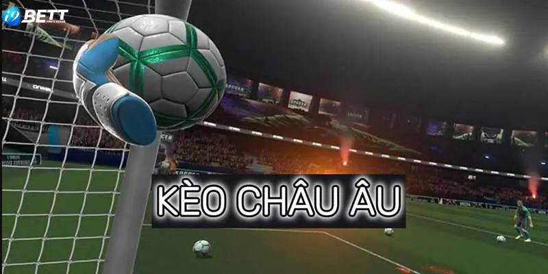 kèo châu âu